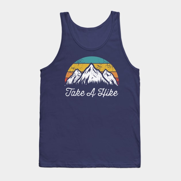 Take A Hike Hiking Mountains Outdoors Explore Tank Top by E